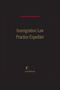 Title: Immigration Law Practice Expediter, Author: Publisher's Editorial Staff