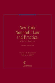 Title: New York Nonprofit Law and Practice: With Tax Analysis, Author: Victoria B. Bjorklund