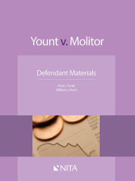 Title: Yount v. Molitor: Defendant's Materials, Author: NITA