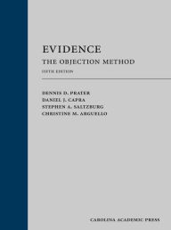 Title: Evidence: The Objection Method / Edition 5, Author: Dennis Prater