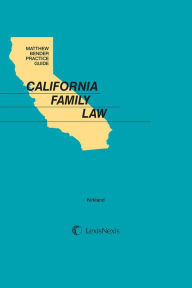 Title: Matthew Bender Practice Guide: California Family Law, Author: Kathryn Kirkland