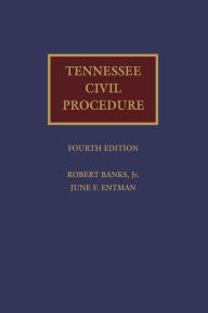 Title: Tennessee Civil Procedure, Author: Robert Banks