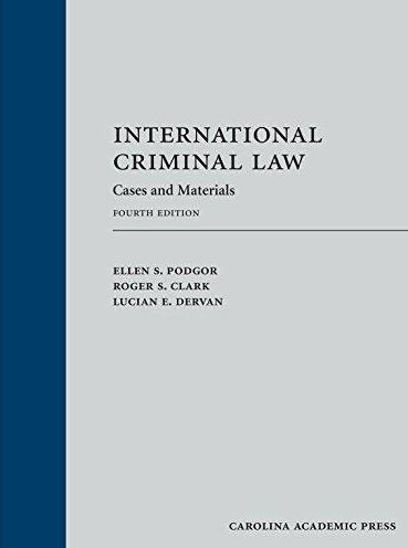 International Criminal Law: Cases and Materials / Edition 4