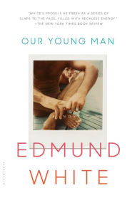 Title: Our Young Man, Author: Edmund White