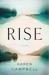 Title: Rise, Author: Karen Campbell