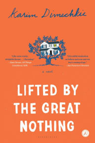 Title: Lifted by the Great Nothing, Author: Karim Dimechkie