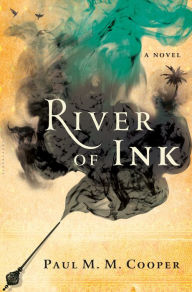 Search books download free River of Ink by Paul M.M. Cooper