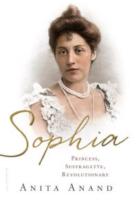 Epub ebook ipad download Sophia: Princess, Suffragette, Revolutionary 9781408835470 RTF iBook CHM English version