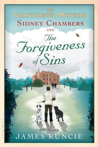 Title: Sidney Chambers and The Forgiveness of Sins: Grantchester Mysteries 4, Author: James Runcie