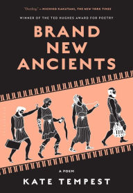 Title: Brand New Ancients, Author: Kae Tempest