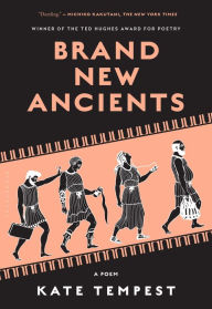 Title: Brand New Ancients, Author: Kate Tempest
