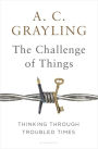 The Challenge of Things: Thinking Through Troubled Times