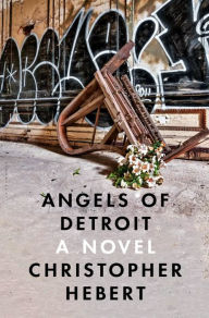 Title: Angels of Detroit, Author: Christopher Hebert