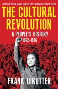 Free pdf e books downloads The Cultural Revolution: A People's History, 1962-76