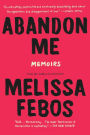 Abandon Me: Memoirs