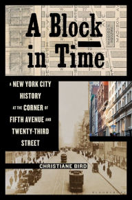 English textbook downloads A Block in Time: A New York City History at the Corner of Fifth Avenue and Twenty-Third Street in English by  