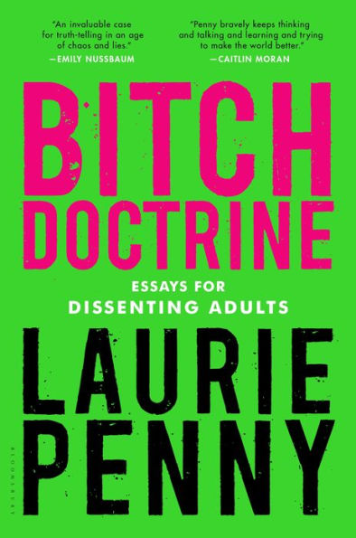 Bitch Doctrine: Essays for Dissenting Adults