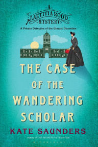 Title: The Case of the Wandering Scholar, Author: Kate Saunders