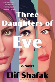 Title: Three Daughters of Eve, Author: Elif Shafak