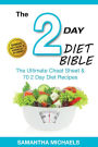 2 Day Diet : Diet Part Time But Full Time Results: The Ultimate 5:2 Step by Step Cheat Sheet on How To Lose Weight & Sustain It Now Revealed! -Reloaded Version
