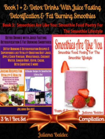 Detox Drinks With Juice Fasting - Detoxification & Fat Burning Smoothies (Best Detox Smoothies & Fasting Diet Juicing Recipes) + Smoothies Are Like You: Smoothie Food Poetry For The Smoothie Lifestyle - Poem A Day Book (Poem For Mom & Smoothie Gift & Smoo