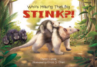 Title: Who's Making That Big STINK?!, Author: Darrin Lunde