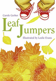 Title: Leaf Jumpers, Author: Carole Gerber