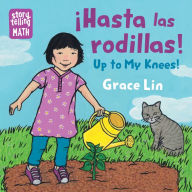 Title: Hasta Las Rodillas / Up to My Knees, Author: Grace Lin