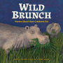 Wild Brunch: Poems About How Creatures Eat