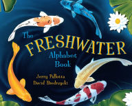 Title: The Freshwater Alphabet Book, Author: Jerry Pallotta
