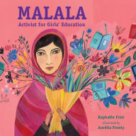 Title: Malala: Activist for Girls' Education, Author: Raphaële Frier