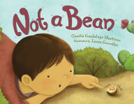 Title: Not a Bean, Author: Claudia Guadalupe Martinez