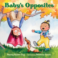 Title: Baby's Opposites, Author: Nancy Raines Day