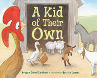 Title: A Kid of Their Own, Author: Megan Dowd Lambert