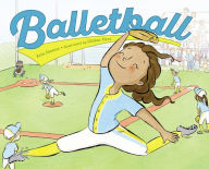 Title: Balletball, Author: Erin Dionne