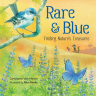 Title: Rare and Blue: Finding Nature's Treasures, Author: Constance Van Hoven