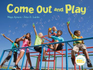 Title: Come Out and Play: A Global Journey, Author: Maya Ajmera