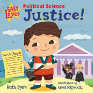 Title: Baby Loves Political Science: Justice!, Author: Ruth Spiro