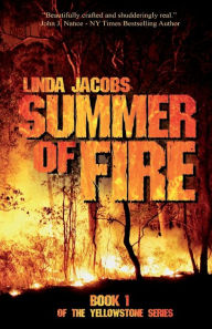 Title: Summer of Fire: Book One of the Yellowstone Series, Author: Linda Jacobs