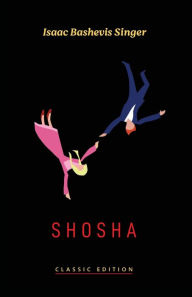 Title: Shosha, Author: Isaac Bashevis Singer