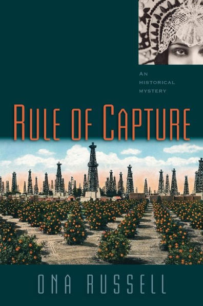 Rule of Capture: An Historical Mystery