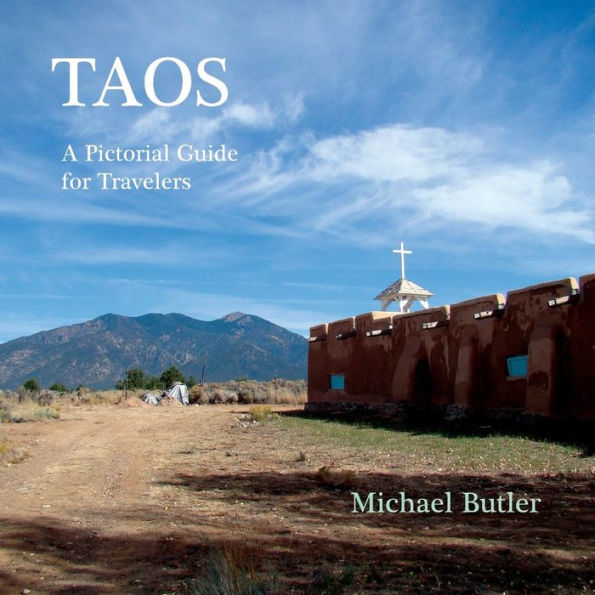 Taos: A Pictorial Guide for Travelers