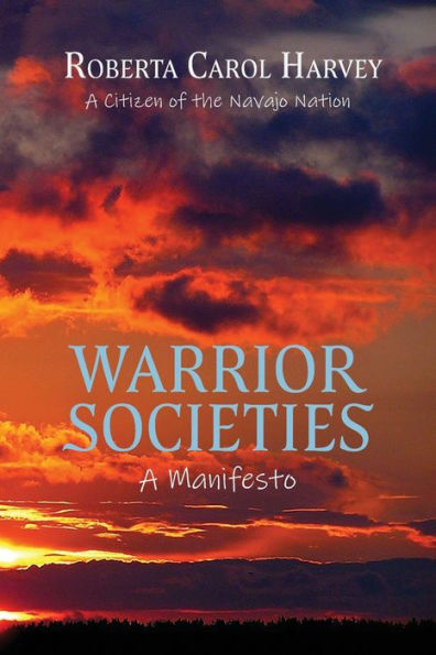Warrior Societies, A Manifesto