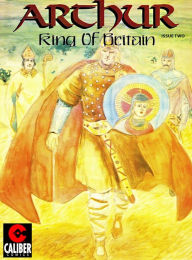 Title: Arthur: King of Britain #2: The Saxon Threat, Author: Michael Fraley