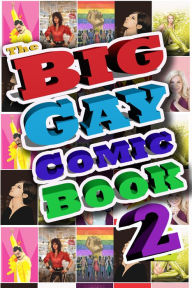 Title: Big Gay Comic Book #2, Author: Sandra C. Ruckdeschel