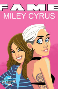 Title: FAME: Miley Cyrus, Author: Michael L. Frizell