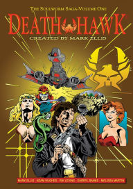 Title: Death Hawk: Soulworm Saga (Graphic Novel), Author: Mark Ellis