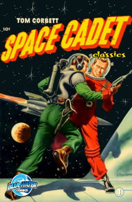 Title: Tom Corbett: Space Cadet: Classic Edition #1, Author: Paul S. Newman