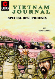 Title: Vietnam Journal: Special OPS Phoenix #1, Author: Don Lomax