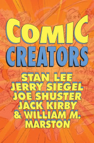 Title: Orbit: Comic Creators: Stan Lee, Jerry Siegel, Joe Shuster, Jack Kirby & William M. Marston, Author: Jon Judy